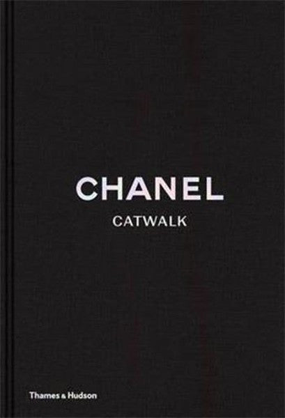 Chanel Catwalk: The Complete Karl Lagerfeld Collections - Adelia Sabatini kitap kapağı