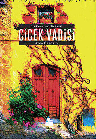 Çiçek Vadisi - Ayça Öztorun kitap kapağı