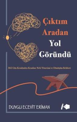 Çıktım Aradan Yol Göründü - Duygu Ecevit Eriman kitap kapağı