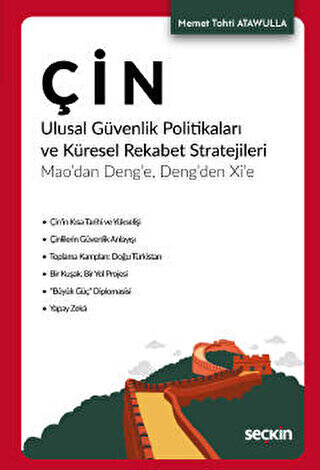 ÇİN Ulusal Güvenlik Politikaları ve Küresel Rekabet Stratejileri Seçkin Yayıncılık - Memet Tohti Atawulla kitap kapağı