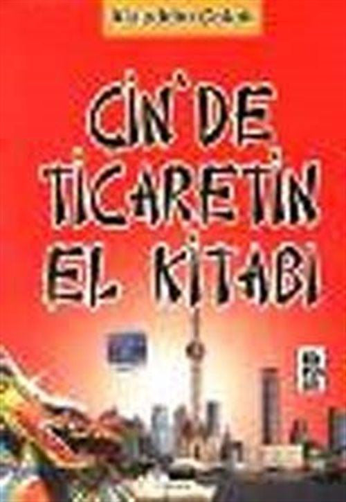 Çin'de Ticaretin El Kitabı - Alaaddin Çolak kitap kapağı