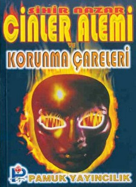 Sihir, Nazar, Cinler Alemi ve Bunlardan Korunma Çareleri (Sır-004) - Arif Pamuk kitap kapağı