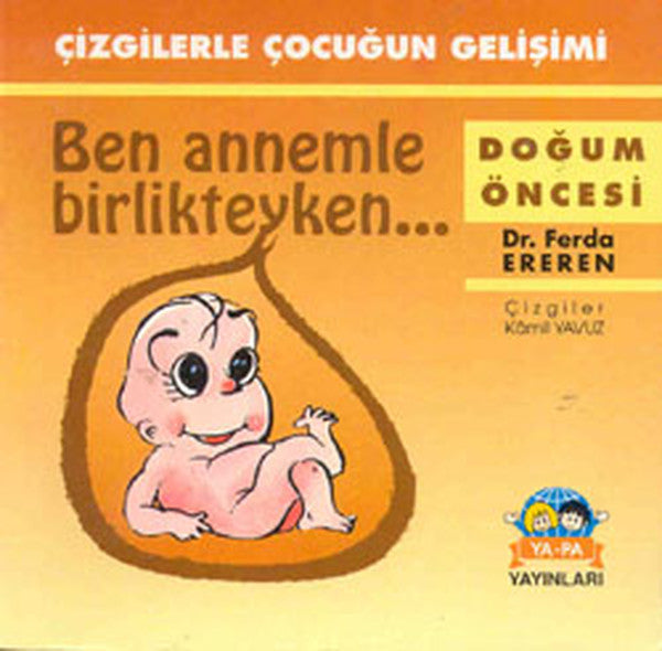 Çizgilerle Çocuğun Gelişimi - Ben Annemle Birlikteyken - Ferda Ereren kitap kapağı