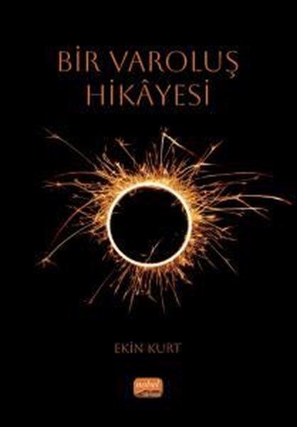 Bir Varoluş Hikayesi | Nobel Bilimsel Eserler (İnce Kapak) - Resim 1