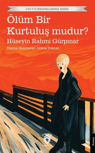 Ölüm Bir Kurtuluş mudur?