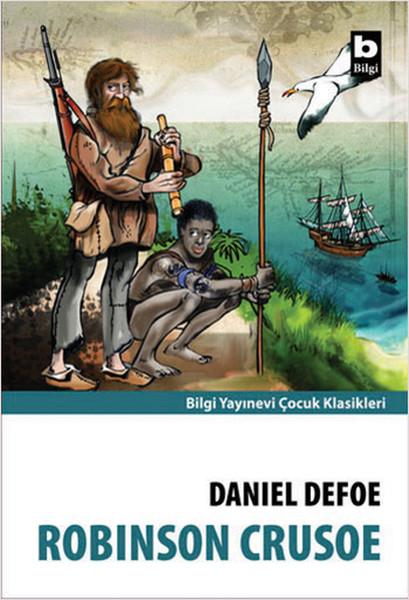 Robinson Crusoe | Bilgi Yayınevi - Çocuk Klasikleri Dizisi (İnce Kapak) - Resim 1