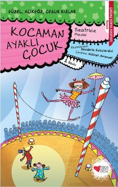 Kocaman Ayaklı Çocuk | Can Çocuk Yayınları (İnce Kapak) - Resim 1