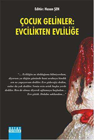 Çocuk Gelinler: Evcilikten Evliliğe - Hasan Şen kitap kapağı