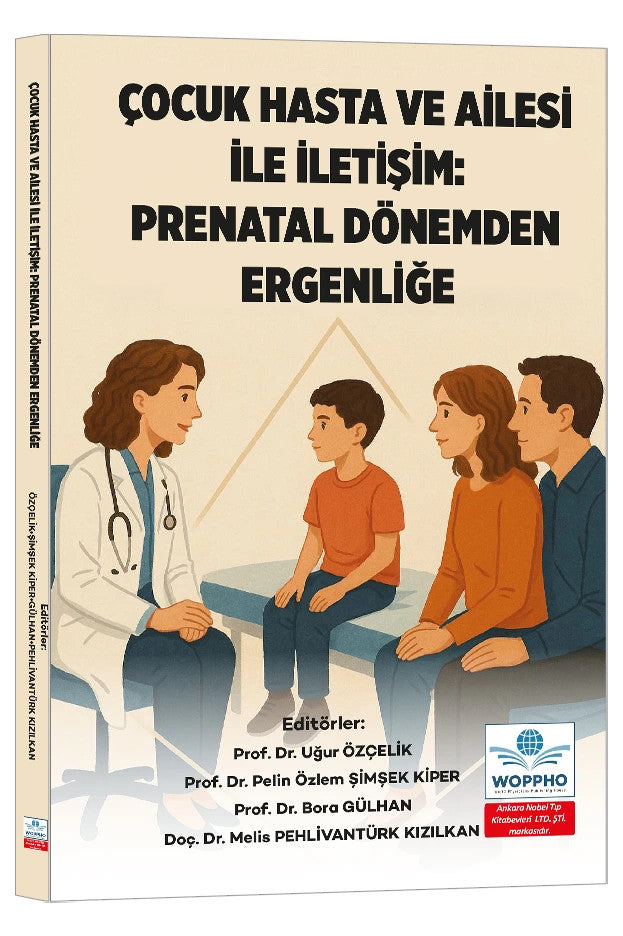 Çocuk Hasta ve Ailesi İle İletişim: Prenatal Dönemden Ergenliğe kitap kapağı