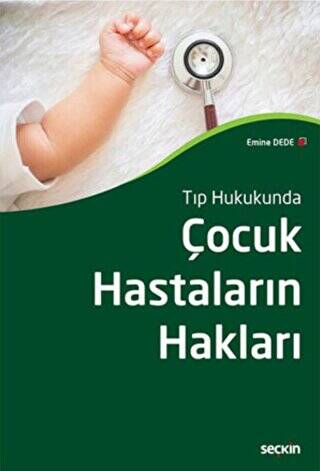 Çocuk Hastaların Hakları - Emine Dede kitap kapağı