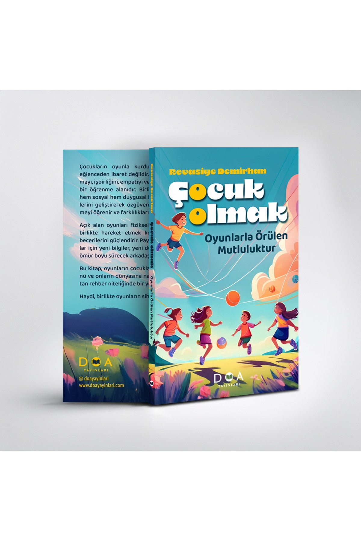 Çocuk Olmak – Oyunlarla Örülen Mutluluktur - Revasiye Demirhan kitap kapağı