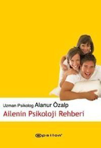 Çocuk ve Aile Psikolojisi - Alanur Özalp kitap kapağı