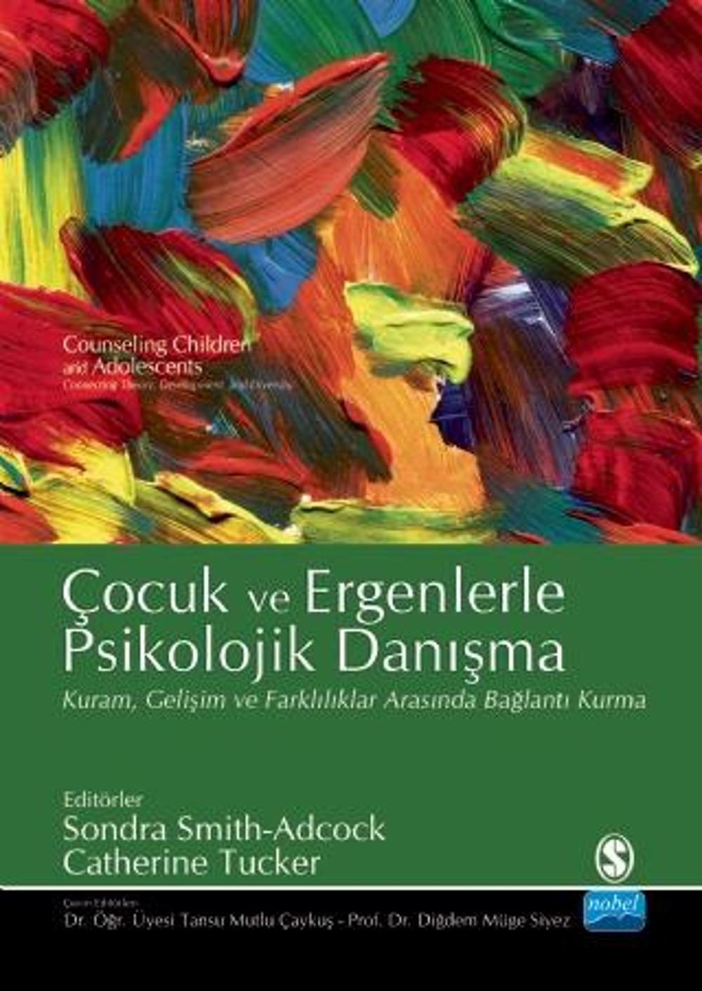 ÇOCUK VE ERGENLERLE PSİKOLOJİK DANIŞMA / Counseling Children and Adolescents | Nobel Akademik Yayıncılık