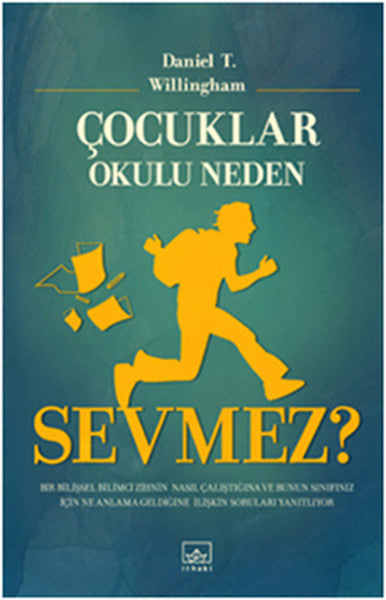 Çocuklar Okulu Neden Sevmez? - Daniel T. Willingham kitap kapağı