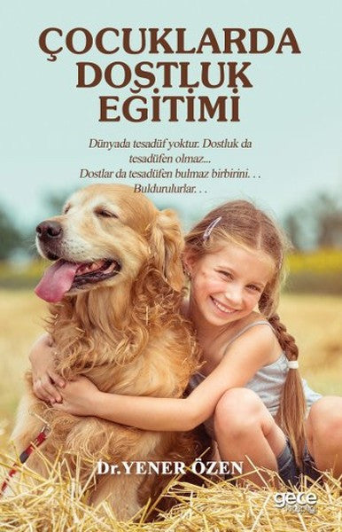 Çocuklarda Dostluk Eğitimi - Yener Özen kitap kapağı