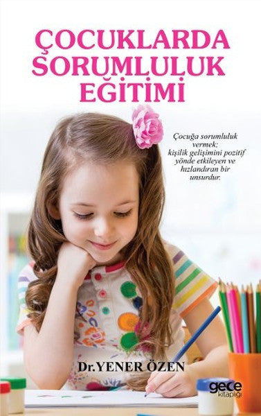 Çocuklarda Sorumluluk Eğitimi - Yener Özen kitap kapağı