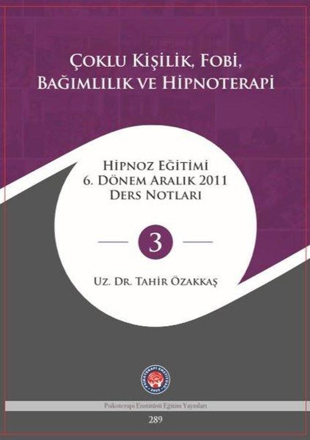 Çoklu Kişilik Fobi Bağımlılık ve Hipnoterapi | Psikoterapi Enstitüsü