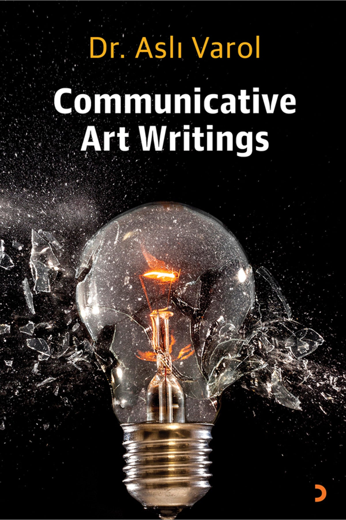 Communicative Art Writings & Dr. Aslı Varol kitap kapağı