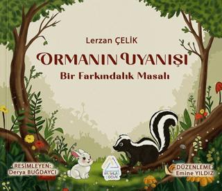 Ormanın Uyanışı - Bir Farkındalık Masalı