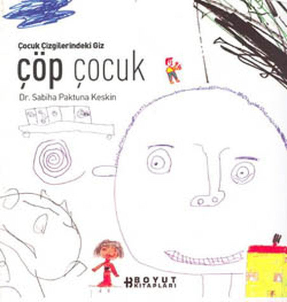 Çöp Çocuk - Prof. Dr. Sabiha Paktuna Keskin kitap kapağı