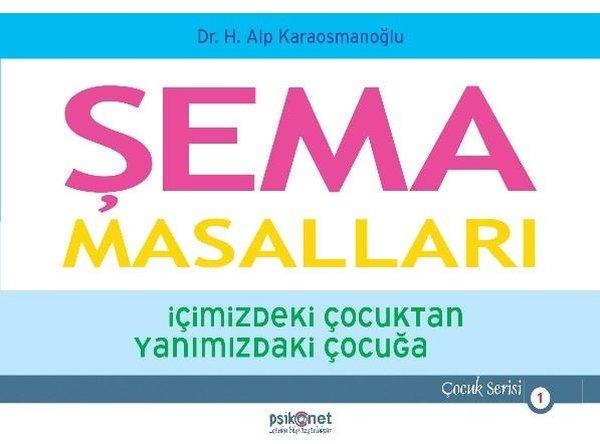 Şema Masalları-İçimizdeki Çocuktan Yanımızdaki Çocuğa | Psikonet (İnce Kapak) - Resim 1