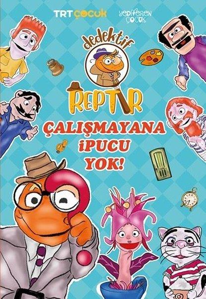 TRT Çocuk - Dedektif Reptır - Çalışmayana İpucu Yok | Yediveren Çocuk (İnce Kapak) - Resim 1
