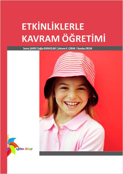 Etkinliklerle Kavram Öğretimi | Eğiten Kitap (İnce Kapak) - Resim 1