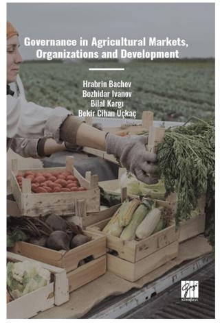 Governance In Agricultural Markets, Organizations And Development | Gazi Kitabevi (Ciltsiz) - Resim 1