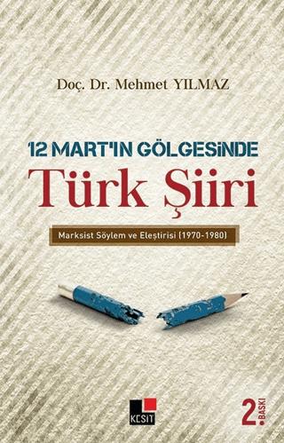 12 Mart’ın Gölgesinde Türk Şiiri | Kesit Yayınları (Ciltsiz) - Resim 1