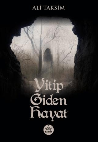 Yitip Giden Hayat | Elpis Yayınları (Ciltsiz) - Resim 1