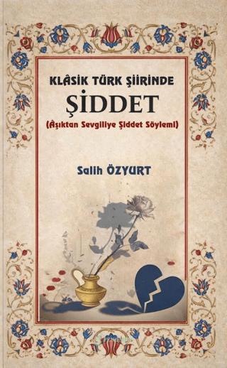 Klasik Türk Şiirinde Şiddet