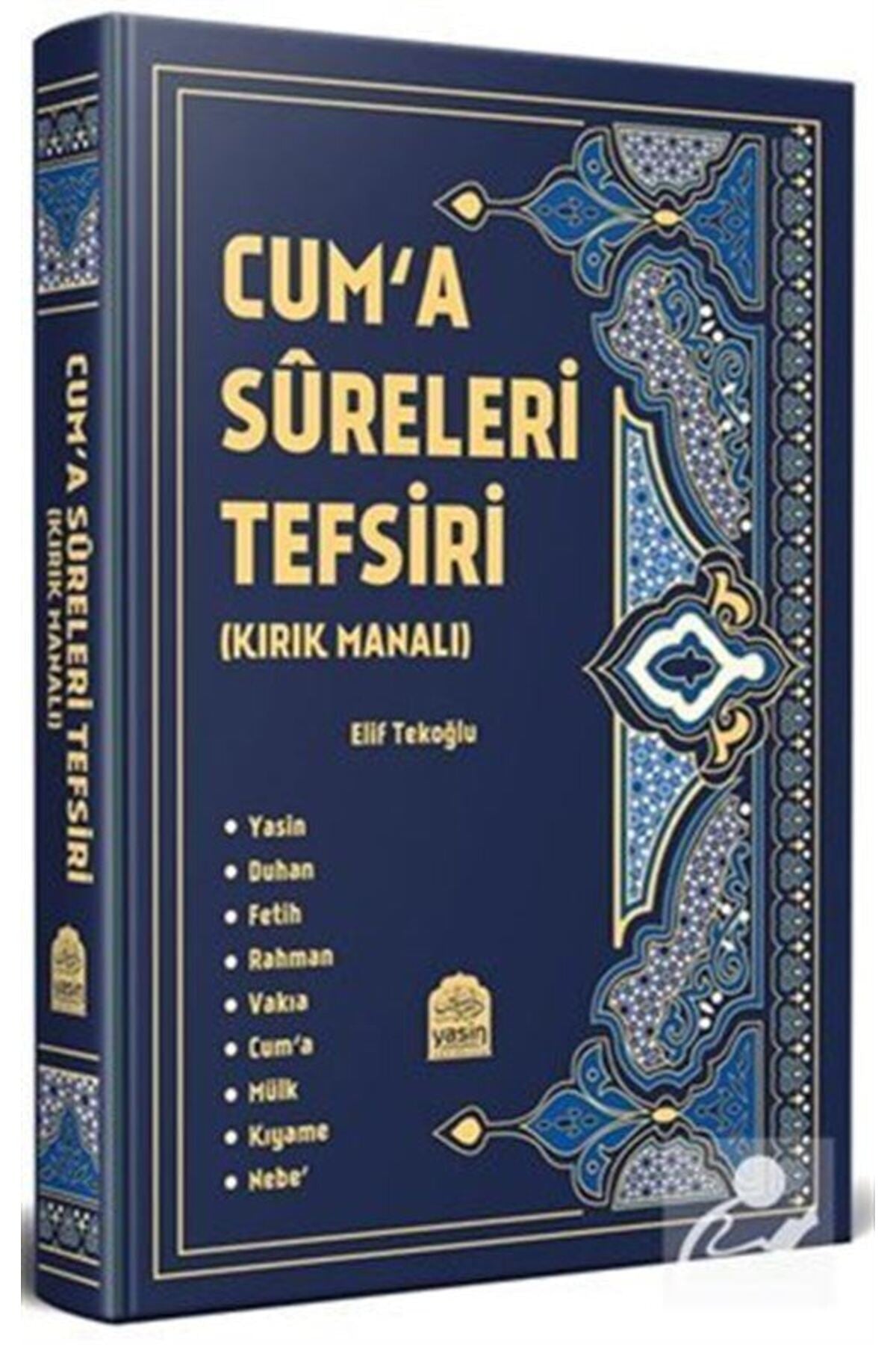 Cuma Sureleri Tefsiri (Kırk Manalı) - Elif Tekoğlu kitap kapağı