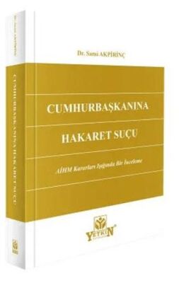 Cumhurbaşkanına Hakaret Suçu - Sami Akpirinç kitap kapağı