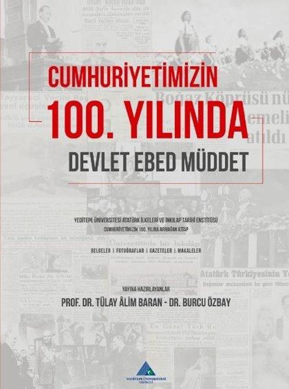 Cumhuriyetimizin 100. Yılında Devlet, Ebed, Müddet | Yeditepe Üniversitesi Yayınevi