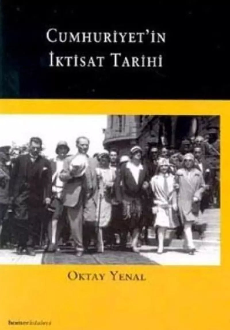 Cumhuriyet'in İktisat Tarihi - Oktay Yenal kitap kapağı