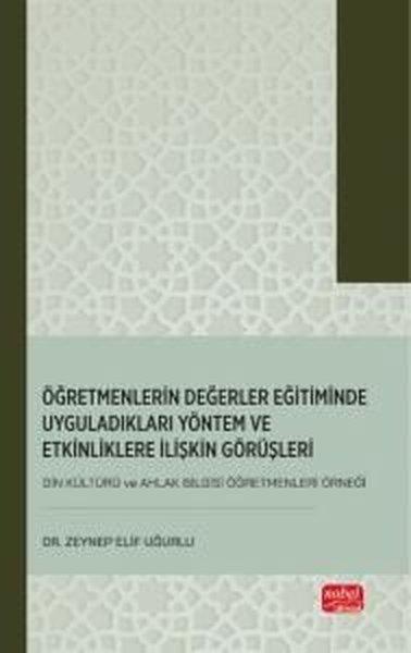 Öğretmenlerin Değerler Eğitiminde Uyguladıkları Yöntem ve Etkinliklere İlişkin Görüşleri (Din Kültür | Nobel Bilimsel Eserler (İnce Kapak) - Resim 1