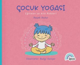 Çocuk Yogası | İgloo Yayınevi (Ciltsiz) - Resim 1