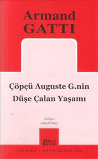 Çöpçü Auguste G.nin Düşe Çalan Yaşamı | Mitos Boyut Yayınları (Ciltsiz) - Resim 1
