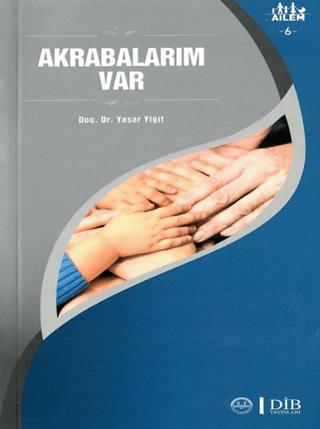 Akrabalarım Var Ailem 6 | Diyanet İşleri Başkanlığı (Ciltsiz) - Resim 1