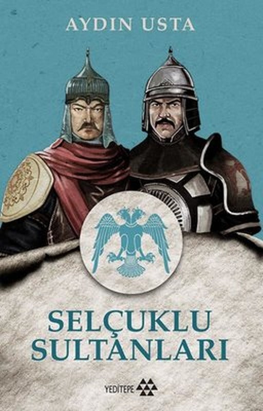 Selçuklu Sultanları | Yeditepe Yayınevi