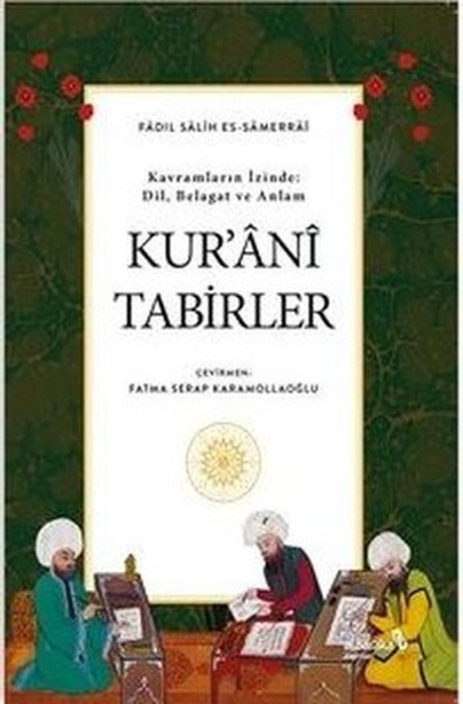 Kur'ani Tabirler - Kavramların İzinde: Dil Belagat ve Anlam | alBaraka Yayınları (İnce Kapak)