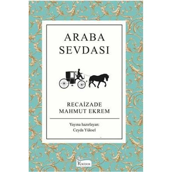 Araba Sevdası - Bez Ciltli | Koridor Yayıncılık