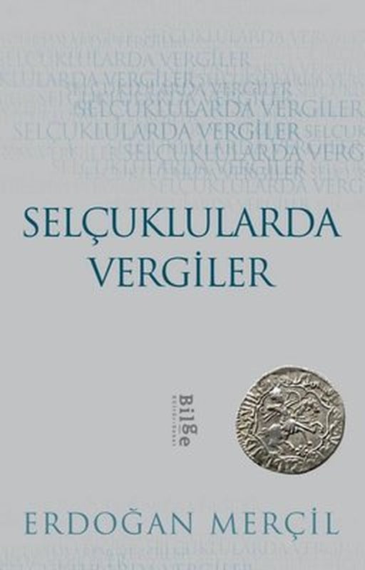 Selçuklularda Vergiler | Bilge Kültür Sanat