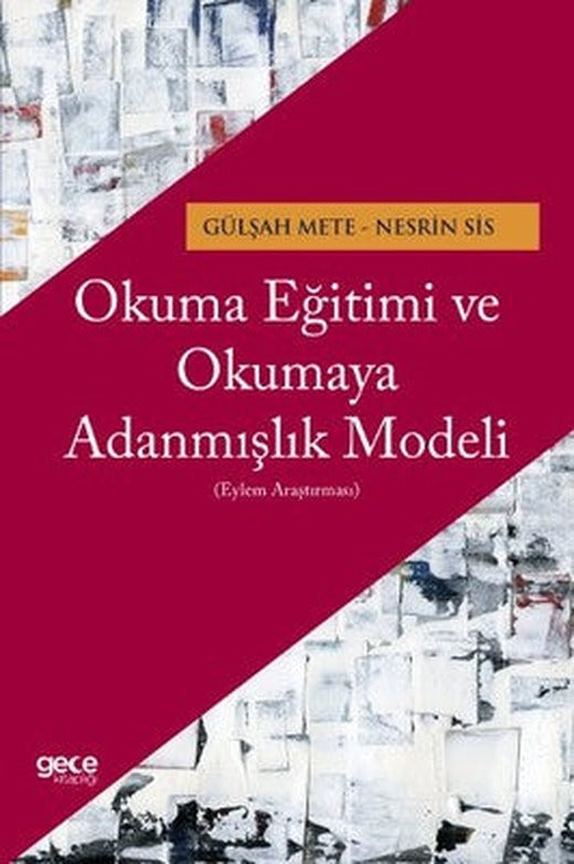 Okuma Eğitimi ve Okumaya Adanmışlık Modeli | Gece Kitaplığı