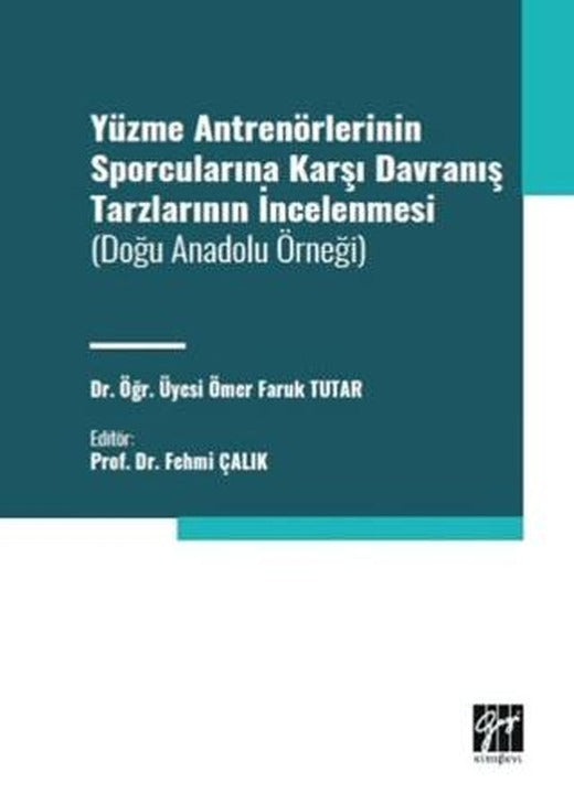 Yüzme Antrenörlerinin Sporcularına Karşı Davranış Tarzlarının İncelenmesi