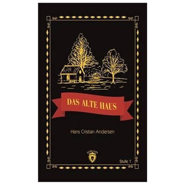 Das Alte Haus Stufe 1 (Almanca Hikaye) | Dorlion Yayınları (Ciltsiz)