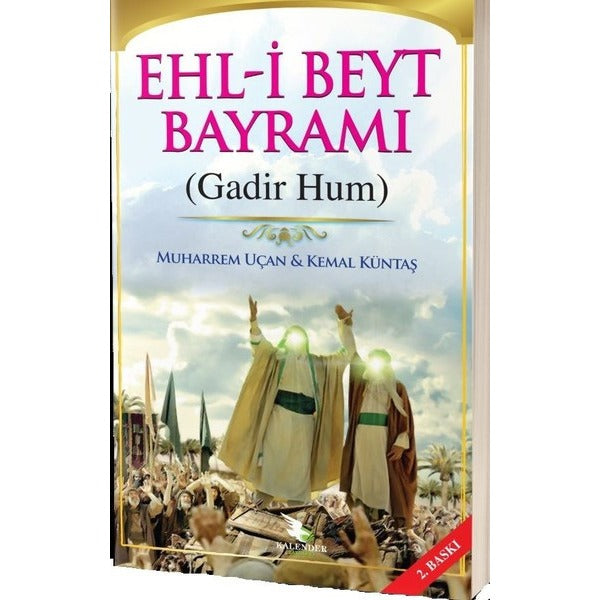 Ehl-i Beyt Bayramı (Gadim Hum) | Kalender Yayınevi (İnce Kapak)