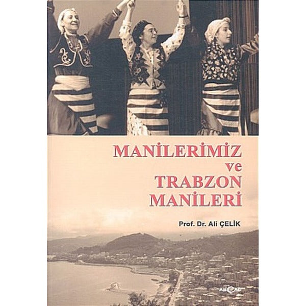 Manilerimiz ve Trabzon Manileri