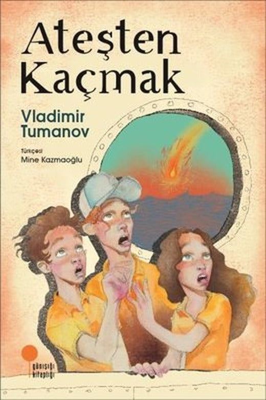 Ateşten Kaçmak | Günışığı Yayınları