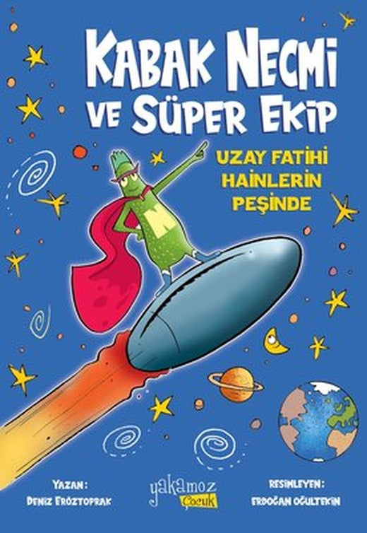 Kabak Necmi ve Süper Ekip - Uzay Fatihi Hainlerin Peşinde | Yakamoz Yayınları (İnce Kapak)